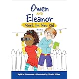Owen and Eleanor Meet the New Kid (Owen and Eleanor, 3)