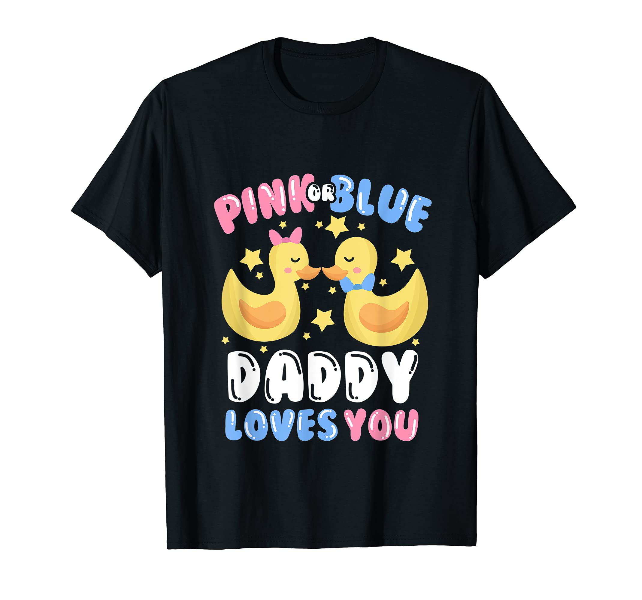 Pink Or Blue Daddy Loves You Gender Reveal Ducks Baby Shower T-Shirt