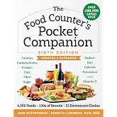The Food Counter's Pocket Companion, Sixth Edition: Calories, Carbohydrates, Protein, Fats, Fiber, Sugar, Sodium, Iron, Calcium, Potassium, and Vitamin D―with 32 Restaurant Chains