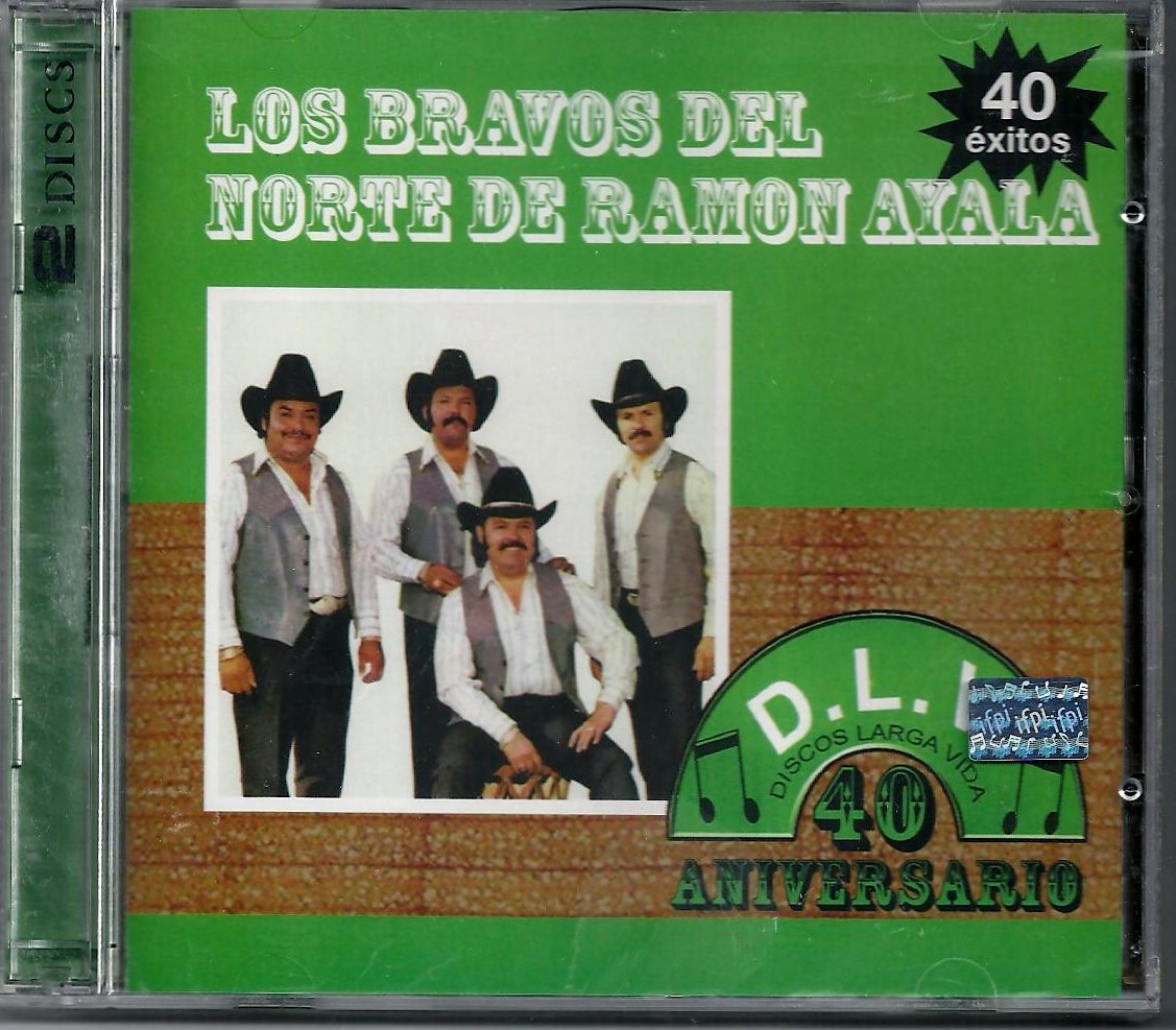 Los Bravos Del Norte De Ramón Ayala