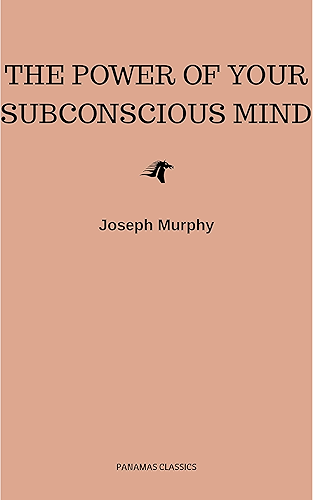 Download The Power of Your Subconscious Mind (English Edition) PDF