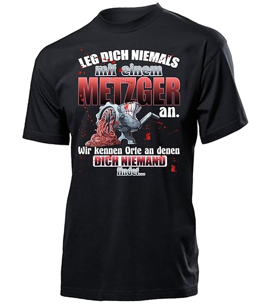 Leg Dich Niemals mit Einem Metzger an Schlachter Herren Männer Fun Shirt Aufdruck Lustig Spruch Tshirt Geburtstag Geschenk