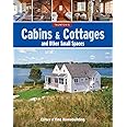 Cabins & Cottages and Other Small Spaces