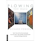 Plowing the Dark: A Novel