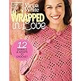Vanna White Wrapped In Love 12 Shawls & Wraps to Crochet White, Vanna