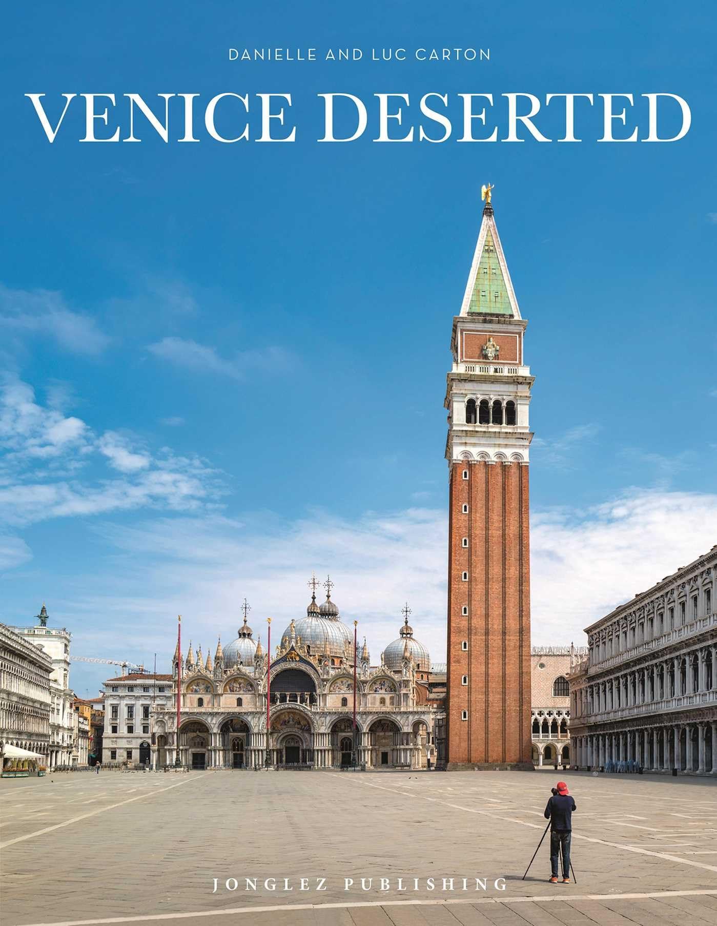 Venice Deserted (Jonglez Photo Books) (Jonglez Photographic Journeys)