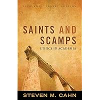 Saints and Scamps: Ethics in Academia