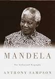 Front cover for the book Mandela: The Authorized Biography by Anthony Sampson