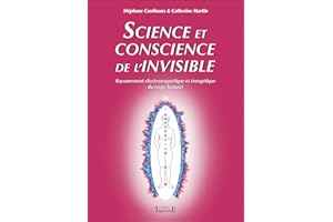 SCIENCE ET CONSCIENCE DE L'INVISIBLE