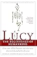 Lucy: The Beginnings of Humankind