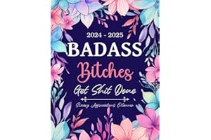 2024-2025 Badass Bitches Get Shit Done Sweary Affirmations Planner: 2 Year Monthly Organizer with Funny Inspirational Cuss Word, Calendar, Goals, Notes, To Do Lists, Habit Tracker, Important Dates
