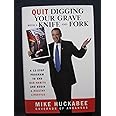 Quit Digging Your Grave with a Knife and Fork: A 12-Stop Program to End Bad Habits and Begin a Healthy Lifestyle