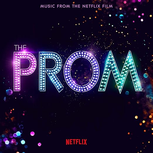 The Cast Of Netflix S Film The Prom The Prom Music From The Netflix Film Amazon Com Music