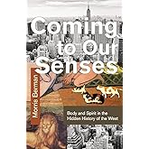 Coming To Our Senses