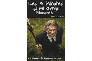 Les 3 minutes qui ont changé l'humanité