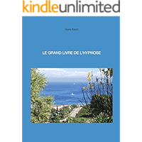 LE GRAND LIVRE DE L’HYPNOSE: Scripts pour professionnels (French Edition) book cover LE GRAND LIVRE DE L’HYPNOSE: Scripts pour professionnels (French Edition) book cover