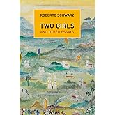 Two Girls: And Other Essays