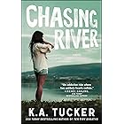 Chasing River: A Novel (The Burying Water Series Book 3)