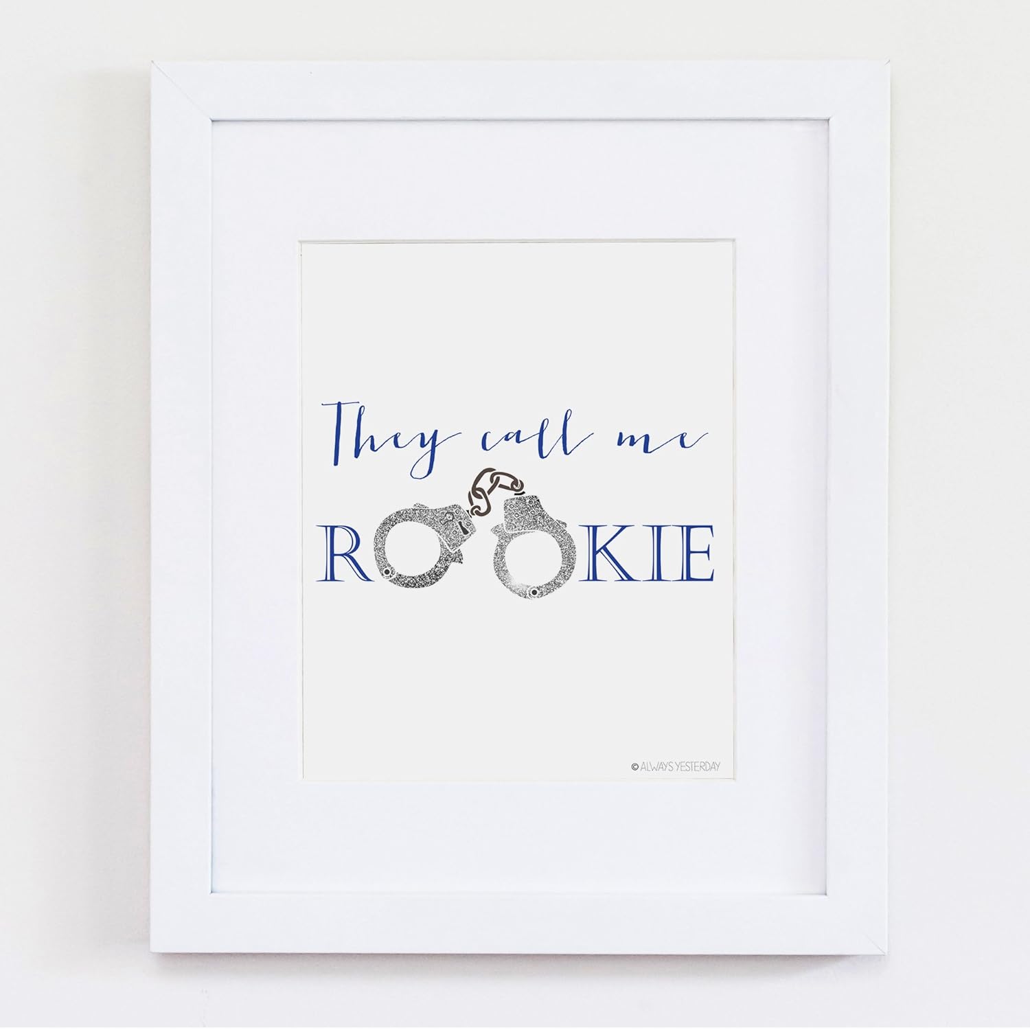 Amazon Com They Call Me Rookie Print By Always Yesterday Prints