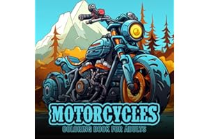 Motorcycle Coloring Book For Adults: An Exquisite Motorcycle Coloring Experience for Men and Women