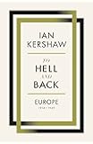 To Hell and Back: Europe, 1914-1949