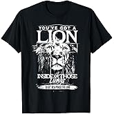 You've Got a Lion Inside of Those Lungs Praise The Lord T-Shirt