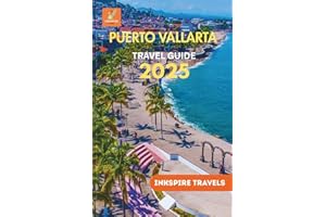 Puerto Vallarta Travel Guide 2025: Your Journey to Sun, Sand, and Vibrant Mexican Culture