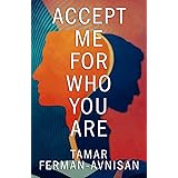 Accept Me For Who You Are