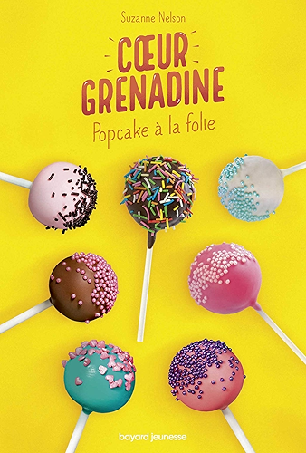 Download Pop cake à la folie (Coeur grenadine) PDF