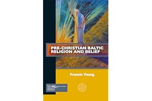 Pre-Christian Baltic Religion and Belief