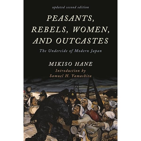 Peasants, Rebels, Women, and Outcastes: The Underside of Modern