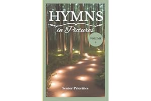 Hymns in Pictures: Uplifting Book of Timeless Spiritual Songs to Engage Seniors with Dementia