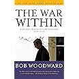 The War Within: A Secret White House History 2006-2008