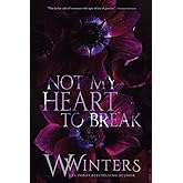 Not My Heart to Break (Merciless World Series)