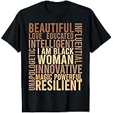 I Am Black Woman Black History Month Educated Black Girl T-Shirt