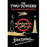 The Two Towers: Being the Second Part of The Lord of the Rings: A Special Collector's Edition of the Epic Masterpiece. A Must-Have for Any Tolkien Reader's Library