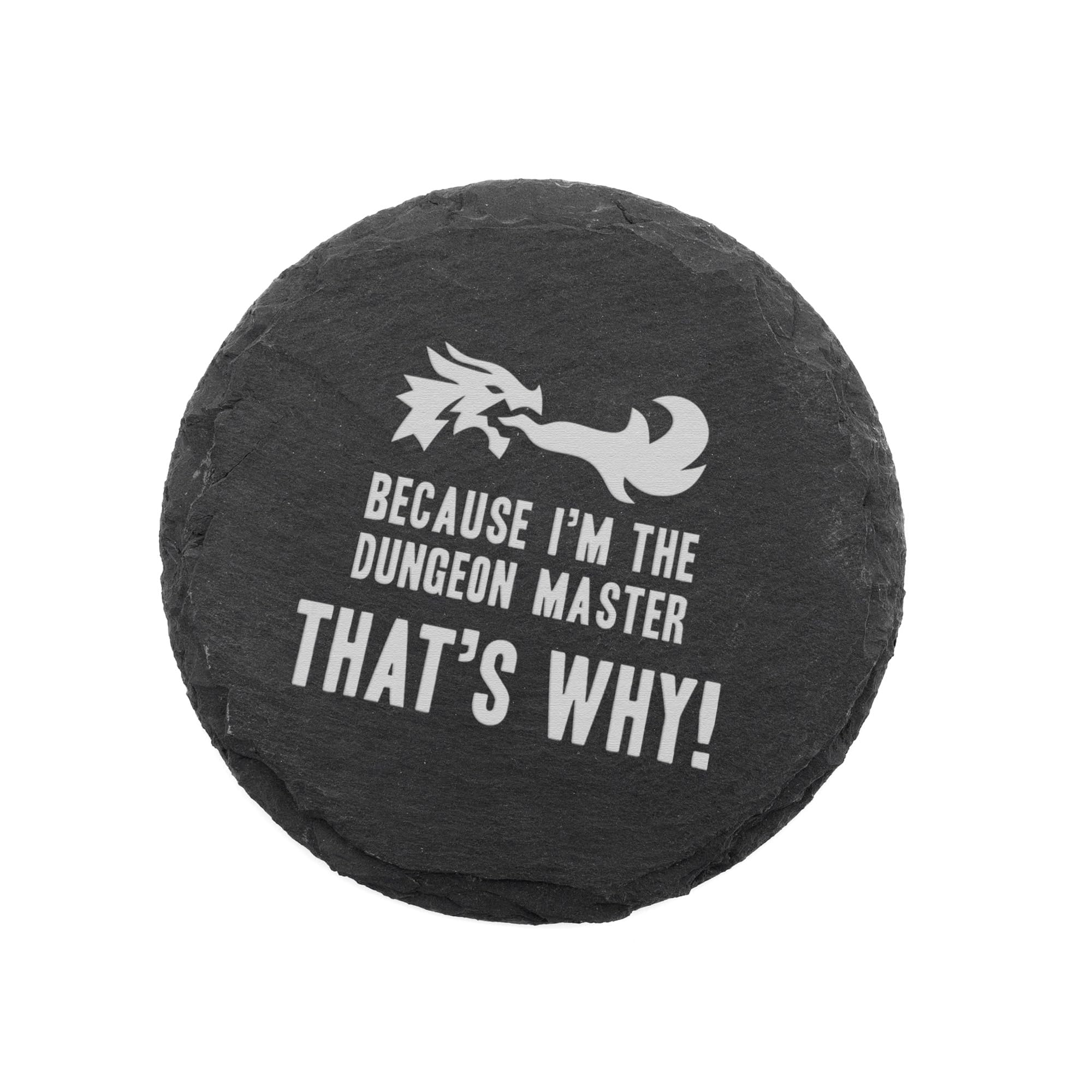 Engraved 'Because I'm The Dungeon Master That's Why!' Wooden or Slate Coaster | DnD Gifts For Men Him | RPG Gifts For Friends | Board Game Gifts
