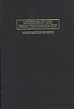 Looking at Art from the Inside Out : The Psychoiconographic Approach to Modern Art, Gedo, Mary M., 0521434076