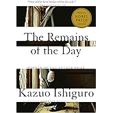 The Remains of the Day: Winner of the Nobel Prize in Literature