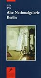 Image de Alte Nationalgalerie, Berlin (Prestel Museum Guide.)