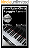 Piano Scales, Chords & Arpeggios Lessons with Elements of Basic Music Theory: Fun, Step-By-Step Guide for Beginner to Advanced Levels (Book & Streaming Videos)