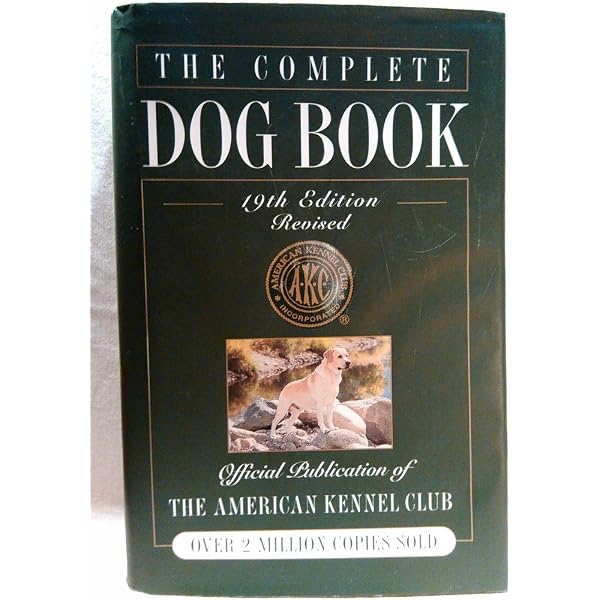 The Complete Dog Book: The Photograph, History, and Official