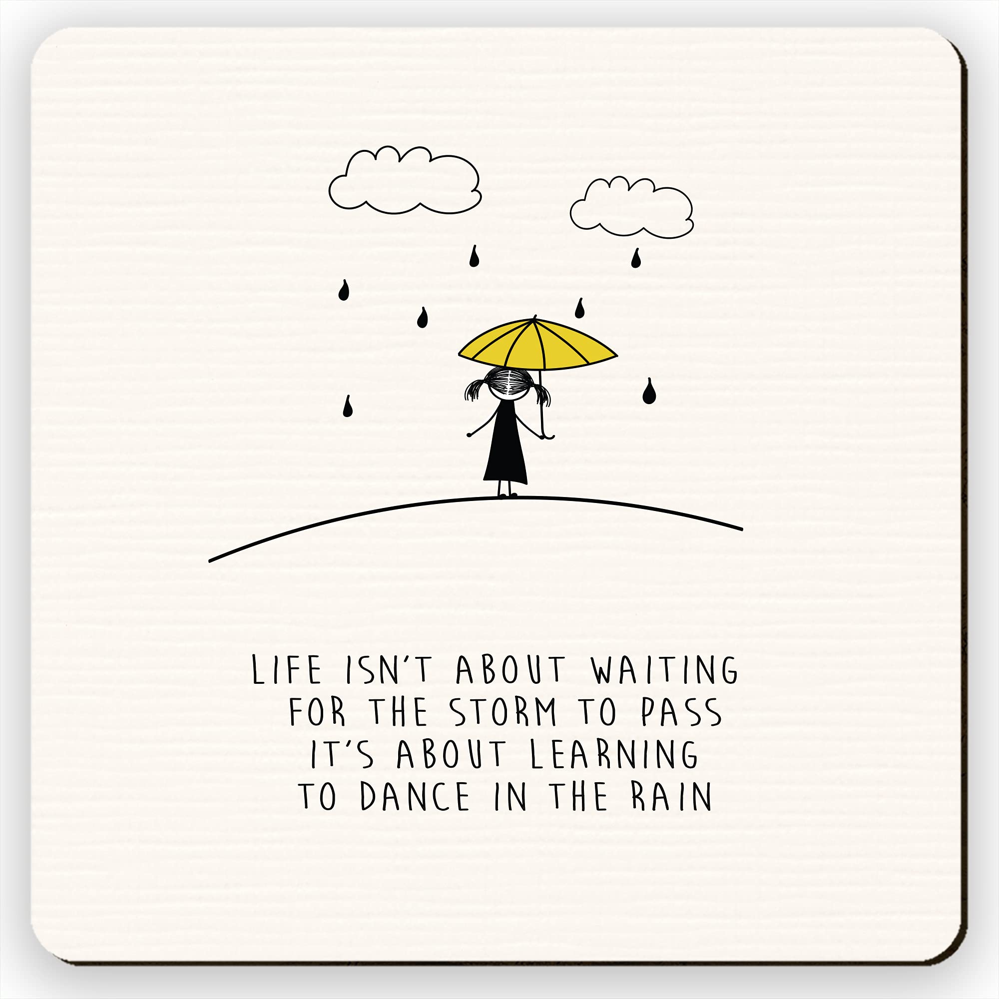 Dorothy Spring Life Isn't About Waiting For The Storm To Pass It's About Learning To Dance In The Rain Inspirational Quote Friendship Gift Coaster