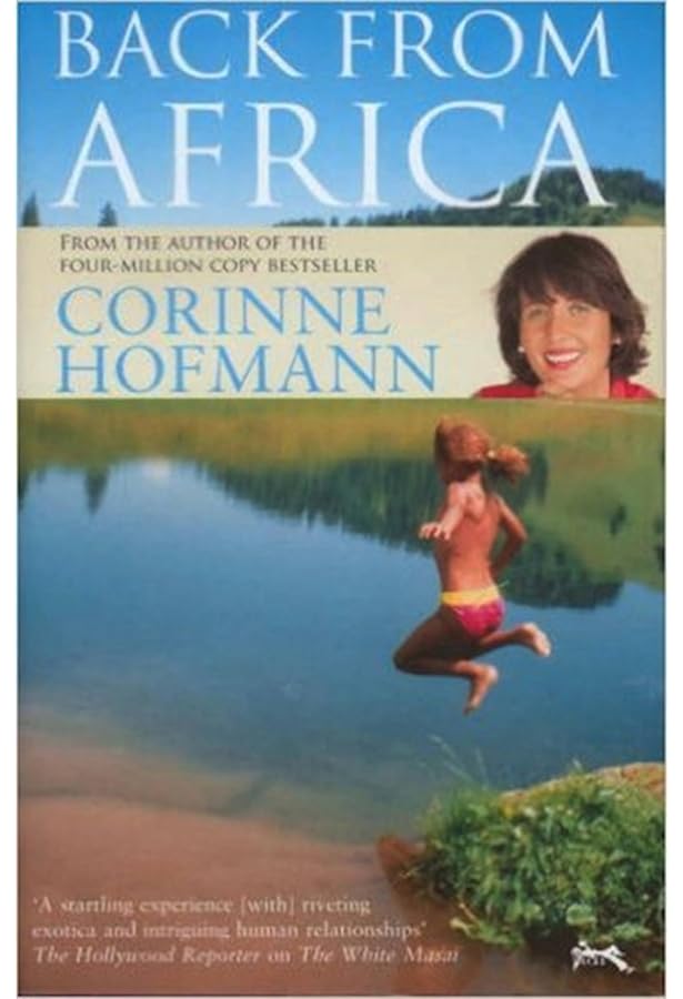 White Masai, The: Corinne Hoffman: 9781905147076: Amazon.com: Books