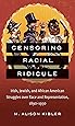 Censoring Racial Ridicule: Irish, Jewish, and African American Struggles over Race and Representation, 1890-1930