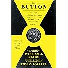 The Button: The New Nuclear Arms Race and Presidential Power from Truman to Trump
