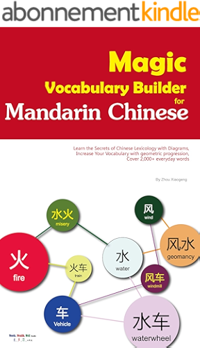Download Magic Vocabulary Builder for Mandarin Chinese: Learn the Secrets of Chinese Lexicology with Diagrams,Increase Your Vocabulary with geometric progression,Cover ... (Magic Mandarin Book 1) (English Edition) PDF