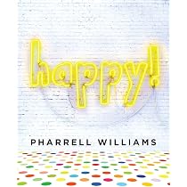 Happy!: Williams, Pharrell: 9780399176432: Books - Amazon.ca
