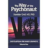 The Way of the Psychonaut Vol. 1: Encyclopedia for Inner Journeys