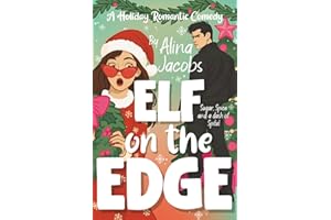 Elf on the Edge: A Holiday Romantic Comedy (The Wynter Brothers)